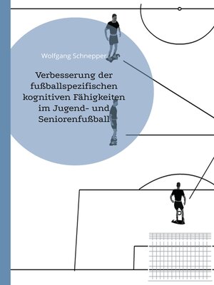 cover image of Verbesserung der fußballspezifischen kognitiven Fähigkeiten im Jugend- und Seniorenfußball